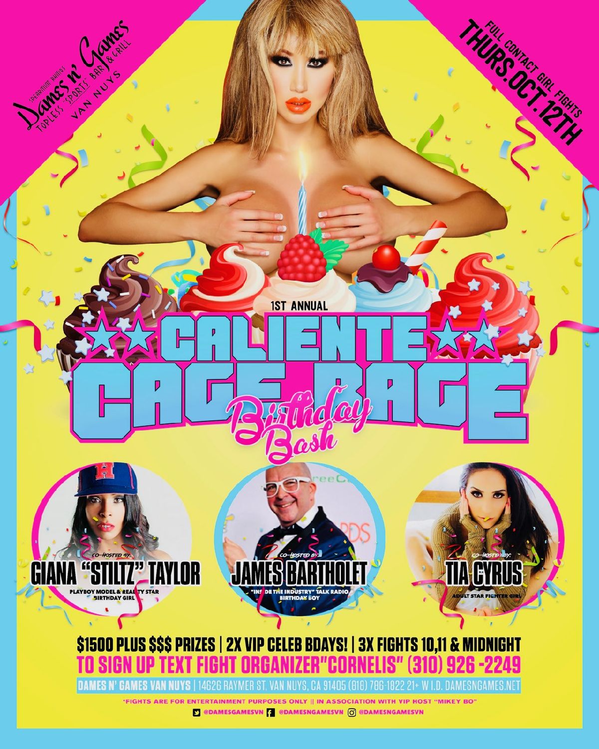 “Bartholet,Taylor, Banxx Birthday and Tia Cyrus fighting in Caliente Cage Rage at Dames N Games October 12th”