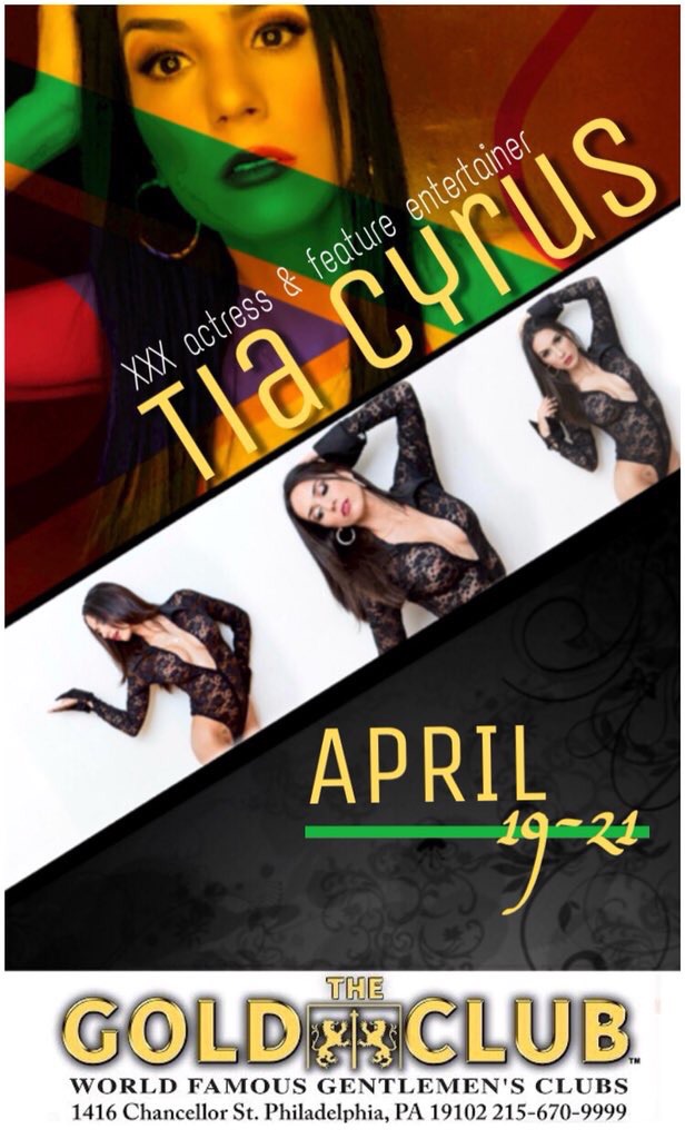 “Cyrus headling at The Gold Club in Philly April 19th to 21st”